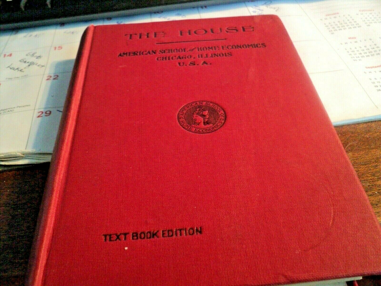 Antique 1922 Hardcover The House American School Of Economics. Text Book Edition
